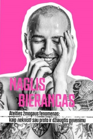 Ateities žmogaus fenomenas: kaip neknisti sau proto ir džiaugtis gyvenimu (Hardcover)