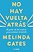 No hay vuelta atrás: El poder de las mujeres para cambiar el mundo (Spanish Edition)