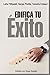 Edifica tu Éxito: Por qué es tan difícil para algunos? (Spanish Edition)