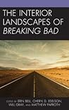 The Interior Landscapes of Breaking Bad