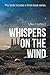 Whispers on the Wind by Mike Hatfield
