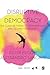 Disruptive Democracy: The C...