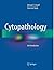 Cytopathology: An Introduction
