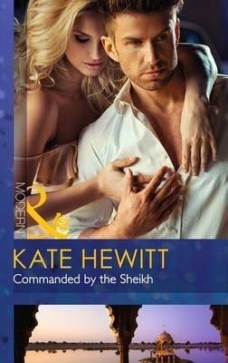 Commanded by the Sheikh: Commanded by the Sheikh (Rivals to the Crown of Kadar, Book 2) / The Valquez Bride (The Playboys of Argentina, Book 1) (Mills & Boon Modern)