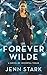 Forever Wilde (Immortal Vegas, #7)