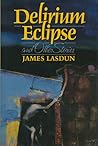 Delirium Eclipse and Other Stories