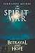 The Spirit War - Part 1: Be...