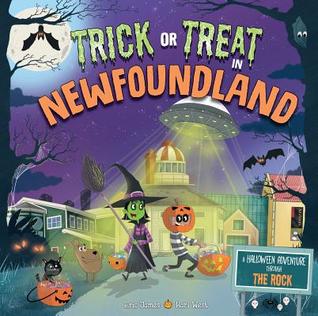 Trick or Treat in Newfoundland: A Halloween Adventure Through The Rock (Hardcover)