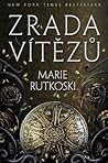 Zrada vítězů by Marie Rutkoski