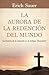 La Aurora de la redención del mundo by Erich Sauer