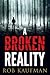 A Broken Reality