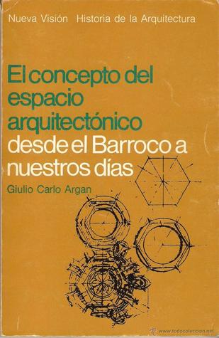 El concepto del espacio arquitectónico desde el Barroco hasta nuestros días