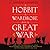 A Hobbit, A Wardrobe, and a Great War: How J.R.R. Tolkien and C.S. Lewis Rediscovered Faith, Friendship, and Heroism in the Cataclysm of 1914-18