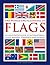 The World Encyclopedia of Flags: An Illustrated Guide to International Flags, Banners, Standards and Ensigns
