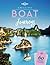 Lonely Planet Amazing Boat Journeys: 60 Great Adventures on Water | Sail the Nile or Cruise the Canadian Arctic | Features Trip Planning Tips & Stunning Photography