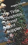 The Time Christmas almost didnt happen