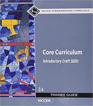 Core Curriculum: Introductory Craft Skills, Trainee Guide [with Access Code]