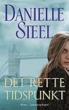 Det rette tidspunkt by Danielle Steel