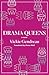 Drama Queens (Literature in...
