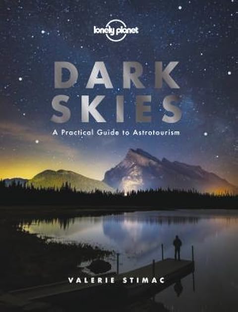 Dark Skies: A Practical Guide to Astrotourism
