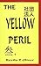 The Yellow Peril