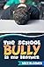 The School Bully Is My Brother by Mike Bloemer