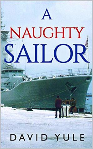 A Naughty Sailor (Kindle Edition)