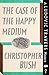 The Case of the Happy Medium: A Ludovic Travers Mystery