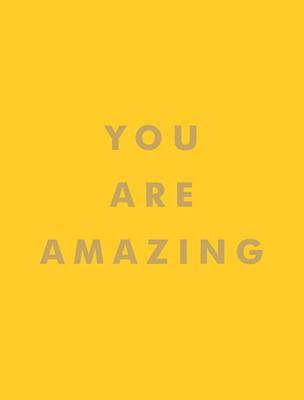 You Are Amazing