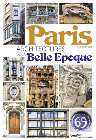 Paris - Architecture de la Belle Epoque (Paperback)