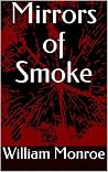 Mirrors of Smoke
