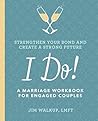 I Do!: A Marriage...