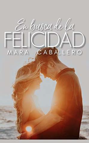 En busca de la felicidad (Kindle Edition)