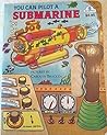 You Can Pilot a Submarine