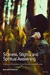 Sickness, Stigma and Spiritual Awakening by Masterson
