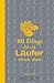 101 Dinge, die ein Läufer wissen muss: Einfach loslaufen! (German Edition)