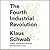 The Fourth Industrial Revolution by Klaus Schwab