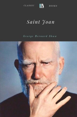 Saint Joan by George Bernard Shaw