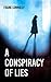 A Conspiracy of Lies by Frank Connolly
