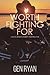 Worth Fighting for