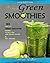 Simple Green Smoothies: 80 ...