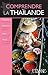Comprendre La Thaïlande