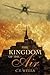 The Kingdom of the Air by C T Wells