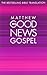 Matthew Good News Gospel