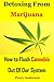 Detoxing From Marijuana by Perry  Anderson