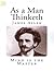 As a Man Thinketh