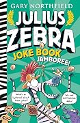 Julius Zebra Joke Book Jamboree!