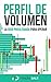 PERFIL DE VOLUMEN: LA GUÍA ...