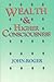 Wealth & Higher Consciousness
