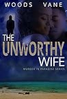 The Unworthy Wife